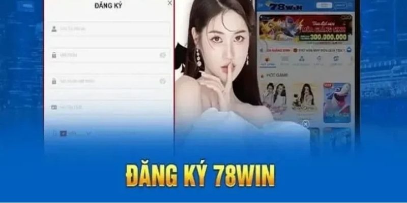 Nắm rõ quy trình chơi game tại 78WIN