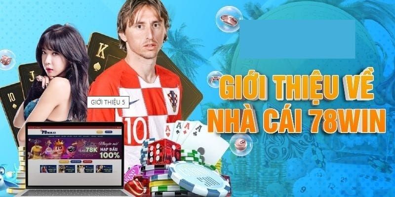 Nắm rõ thông tin về nhà cái 78WIN