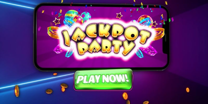 Mẹo tham gia Jackpot Party 78WIN trúng lớn