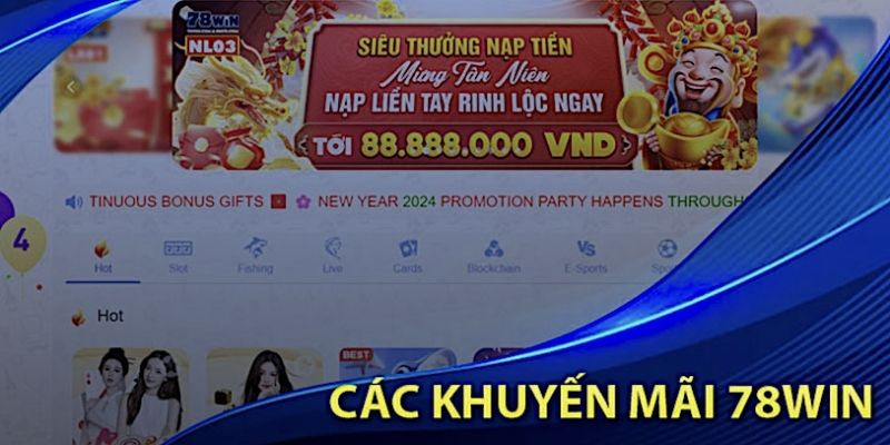 Tổng hợp những khuyến mãi 78win hiện hành