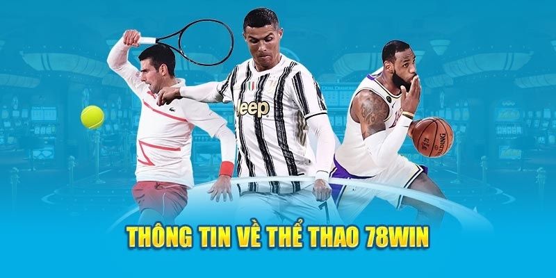 Theo dõi chuyên mục thể thao 78win