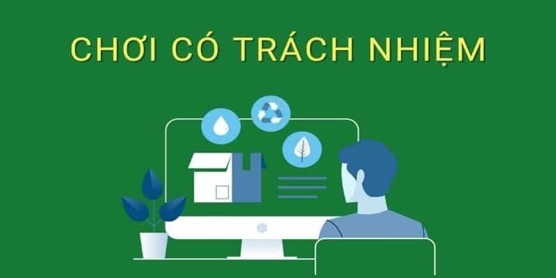 Lý do nên biết trách nhiệm người chơi 78win